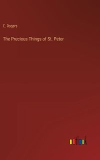 Cover image for The Precious Things of St. Peter