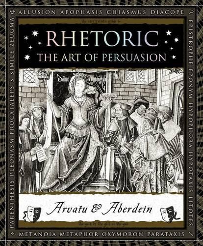 Cover image for Rhetoric: The Art of Persuasion