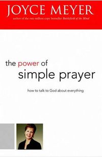 Cover image for The Power of Simple Prayer