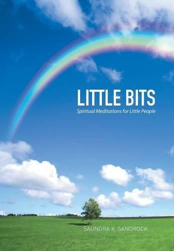 Cover image for Little Bits: Spiritual Meditations for Little People