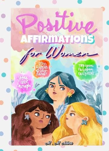 Cover image for Positive Affirmations for Women -thinking Energy, Focus, Success, Prosperity, and Wealth Mindset