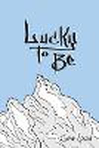 Cover image for Lucky to Be