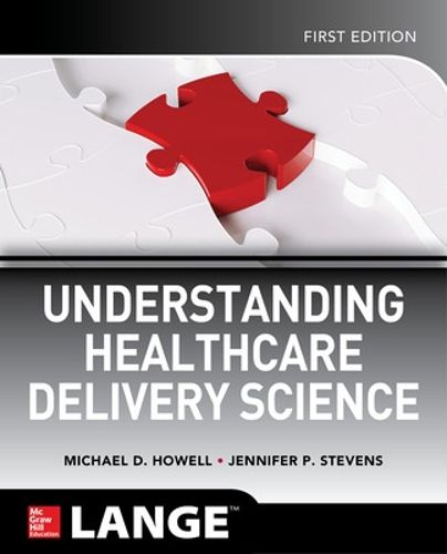 Cover image for Understanding Healthcare Delivery Science