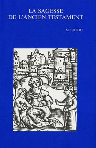 Cover image for La Sagesse De L'Ancien Testament: (Nouvelle Edition Mise a Jour)