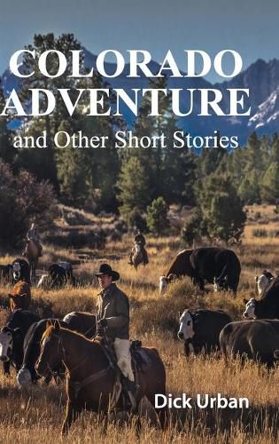 Cover image for Colorado Adventure: and Other Short Stories, GIFT EDITION