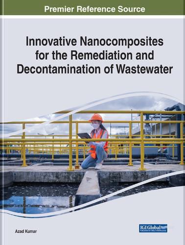 Cover image for Innovative Nanocomposites for the Remediation and Decontamination of Wastewater