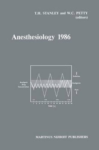 Anesthesiology 1986: Annual Utah Postgraduate Course in Anesthesiology 1986