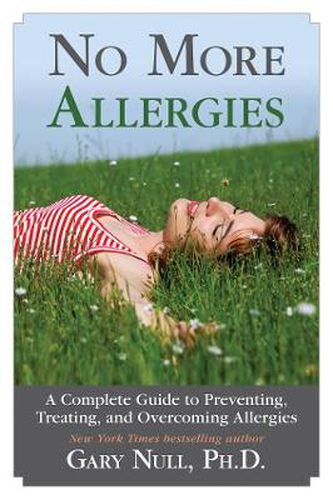 Cover image for No More Allergies: A Complete Guide to Preventing, Treating, and Overcoming Allergies