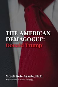 Cover image for The American Demagogue, Donald Trump -Revised Ed.