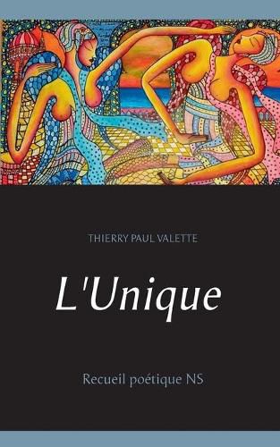 Cover image for L'Unique: Recueil poetique NS