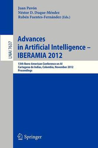 Cover image for Advances in Artificial Intelligence -- IBERAMIA 2012: 13th Ibero-American Conference on AI, Cartagena de Indias, Colombia, November 13-16, 2012, Proceedings