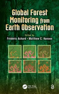 Cover image for Global Forest Monitoring from Earth Observation