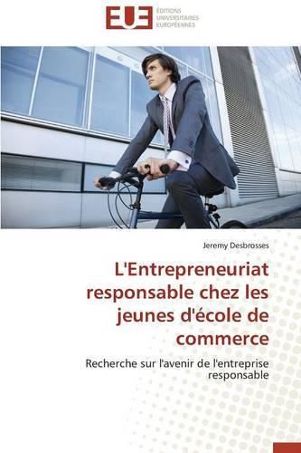 Cover image for L'Entrepreneuriat Responsable Chez Les Jeunes d' cole de Commerce