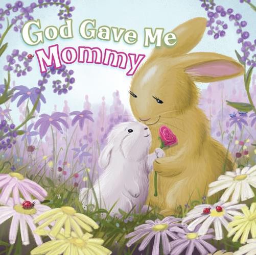 Cover image for God Gave Me Mommy