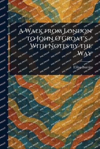 Cover image for A Walk From London to John O'Groat's / With Notes by the Way