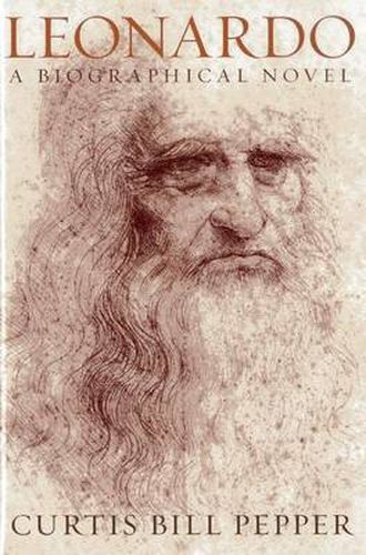 Cover image for Leonardo: A Biographical Novel