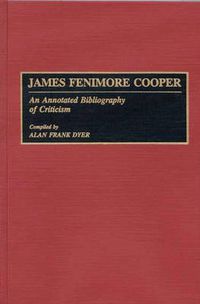 Cover image for James Fenimore Cooper: An Annotated Bibliography of Criticism