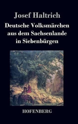 Cover image for Deutsche Volksmarchen aus dem Sachsenlande in Siebenburgen