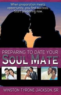 Cover image for Preparing to Date Your Soul Mate