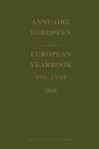 Cover image for European Yearbook / Annuaire Europeen, Volume 58 (2010)