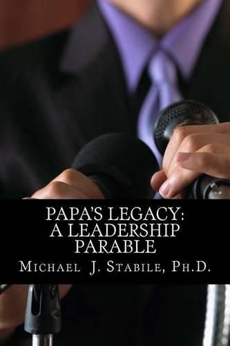 Cover image for Papa's Legacy: A Leadership Parable