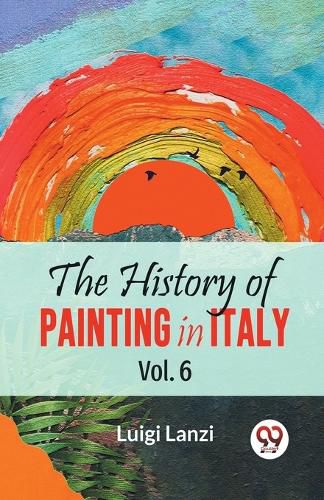 The History of Painting in Italy