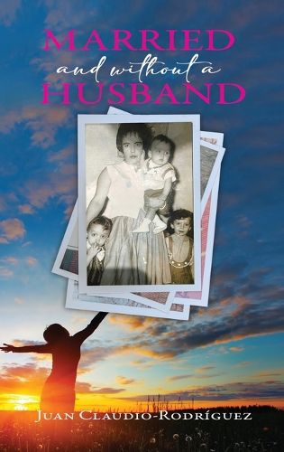 Married and Without a Husband