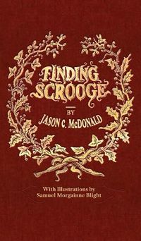 Cover image for Finding Scrooge: or Another Christmas Carol