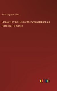 Cover image for Clontarf; or the Field of the Green Banner