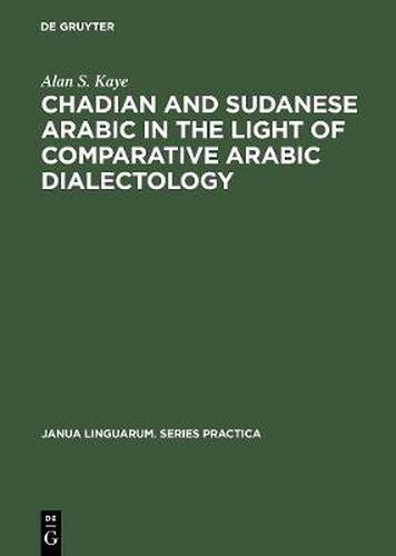 Chadian and Sudanese Arabic in the Light of Comparative Arabic Dialectology