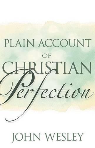 Cover image for Plain Account of Christian Perfection