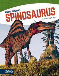 Cover image for Finding Dinosaurs: Spinosaurus