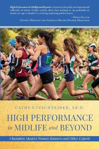 Cover image for High Performance in Midlife and Beyond: Champion Masters Women Runners and Other Experts