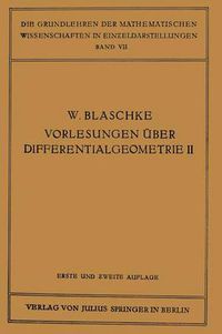 Cover image for Vorlesungen UEber Differentialgeometrie Und Geometrische Grundlagen Von Einsteins Relativitatstheorie II: Affine Differentialgeometrie