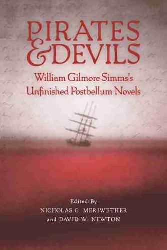 Pirates and Devils: William Gilmore Simms's Unfinished Postbellum Novels