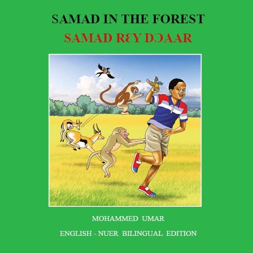 Cover image for Samad in the Forest: English - Nuer Bilingual Edition