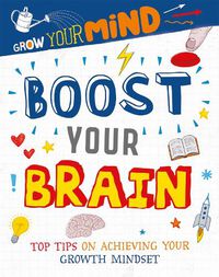 Cover image for Grow Your Mind: Boost Your Brain