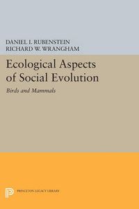 Cover image for Ecological Aspects of Social Evolution: Birds and Mammals