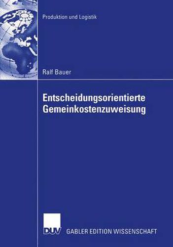 Cover image for Entscheidungsorientierte Gemeinkostenzuweisung