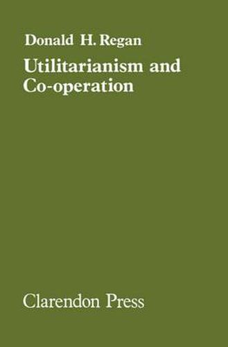 Cover image for Utilitarianism and Co-operation