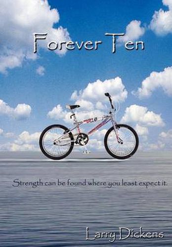 Cover image for Forever Ten: Strength Can be Found Where You Least Expect it