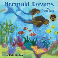 Cover image for Mermaid Dreams: A little girl's undersea journey with the Ocean Goddess Yemaya