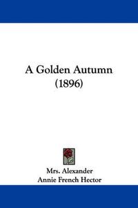 Cover image for A Golden Autumn (1896)