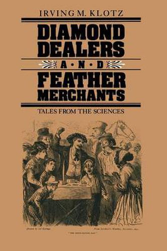 Diamond Dealers and Feather Merchants: Tales from the Sciences