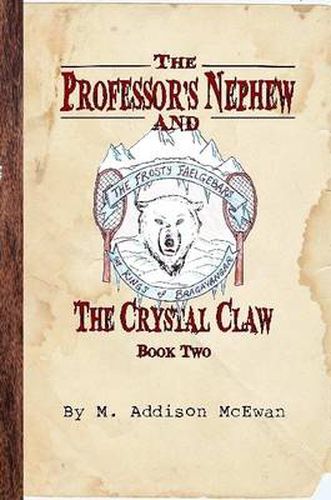 Cover image for The Professor's Nephew and the Crystal Claw