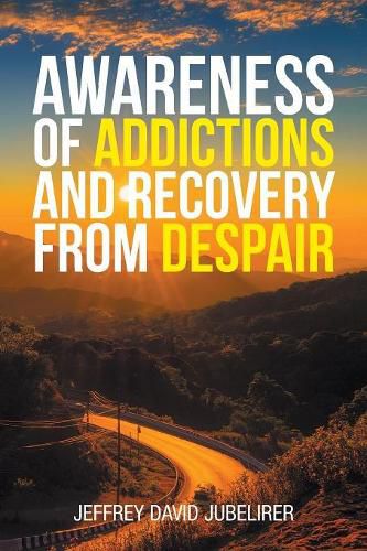 Cover image for Awareness of Addictions and Recovery from Despair