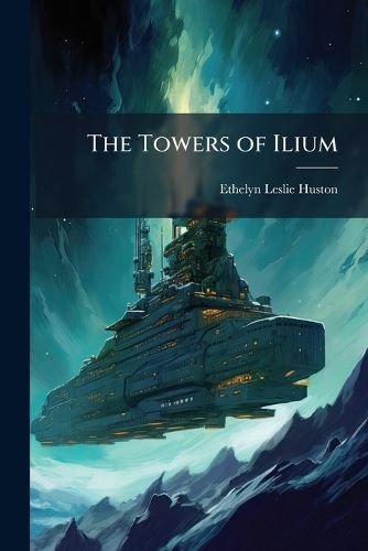 Cover image for The Towers of Ilium