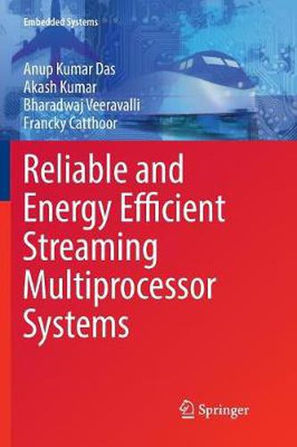 Cover image for Reliable and Energy Efficient Streaming Multiprocessor Systems