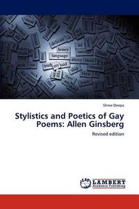 Cover image for Stylistics and Poetics of Gay Poems: Allen Ginsberg