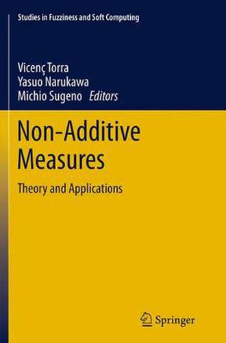 Cover image for Non-Additive Measures: Theory and Applications